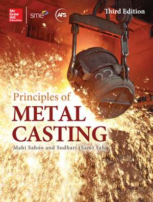 Principles of Metal Casting, Third Edition de Mahi Sahoo