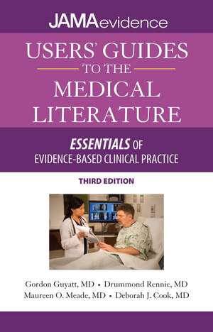 Users' Guides to the Medical Literature: Essentials of Evidence-Based Clinical Practice, Third Edition de Gordon Guyatt