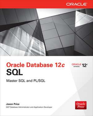 Oracle Database 12c SQL de Jason Price