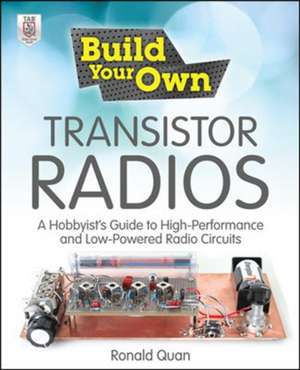 Build Your Own Transistor Radios de Ronald Quan