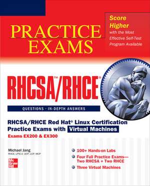 RHCSA/RHCE Red Hat Linux Certification Practice Exams with Virtual Machines (Exams EX200 & EX300) de Michael Jang