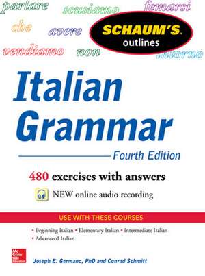 Schaum's Outline of Italian Grammar, 4th Edition de Joseph Germano