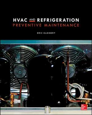 HVAC and Refrigeration Preventive Maintenance de Eric Kleinert