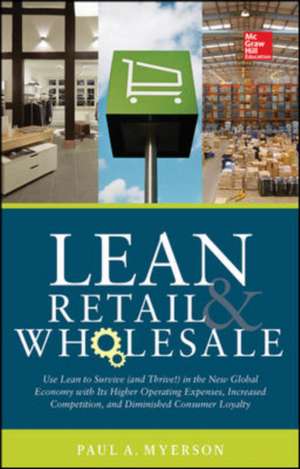 Lean Retail and Wholesale de Paul Myerson