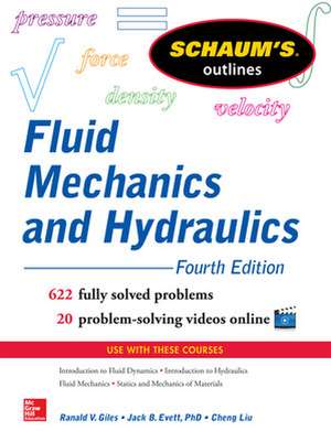 Schaum’s Outline of Fluid Mechanics and Hydraulics, 4th Edition de Cheng Liu