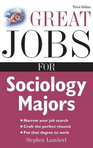 Great Jobs for Sociology Majors de Lambert