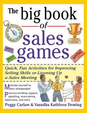 The Big Book of Sales Games de Peggy Carlaw