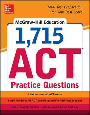 McGraw-Hill Education 1,715 ACT Practice Questions de Drew Johnson