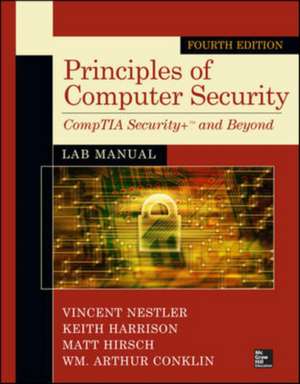 Principles of Computer Security Lab Manual, Fourth Edition de Vincent Nestler