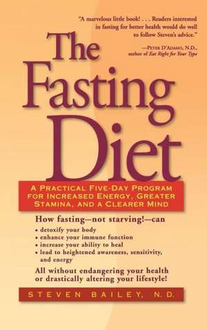 The Fasting Diet de Steven Bailey