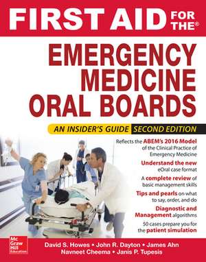 First Aid for the Emergency Medicine Oral Boards, Second Edition de David Howes