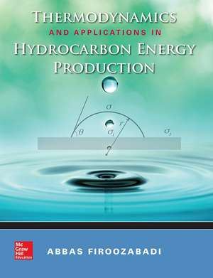 Thermodynamics and Applications of Hydrocarbons Energy Production de Abbas Firoozabadi