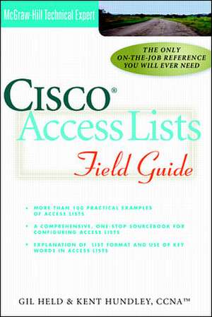 Cisco Access Lists Field Guide de Gilbert Held