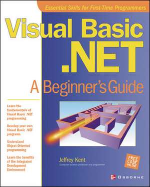 Visual Basic.NET: A Beginner's Guide de Jeff Kent