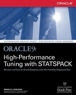 Oracle9i High-Performance Tuning with STATSPACK de Donald Burleson