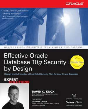 Effective Oracle Database 10g Security by Design de David Knox