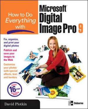 How to Do Everything with Microsoft Digital Image Pro 9 de David N. Plotkin