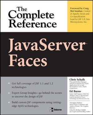 JavaServer Faces: The Complete Reference de Chris Schalk