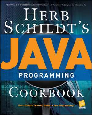Herb Schildt's Java Programming Cookbook de Herbert Schildt