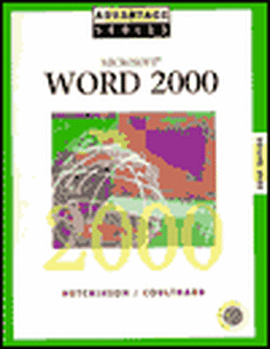 Advantage Series: Microsoft Word 2000 Brief Edition de Sarah Hutchinson-Clifford