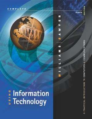 Using Information Technology Complete Edition de Brian K. Williams