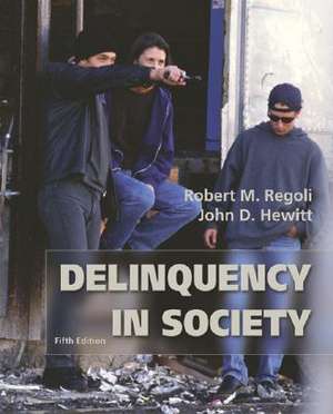 Delinquency in Society with Free "Making the Grade" Student CD-ROM [With CDROM] de Robert M. Regoli