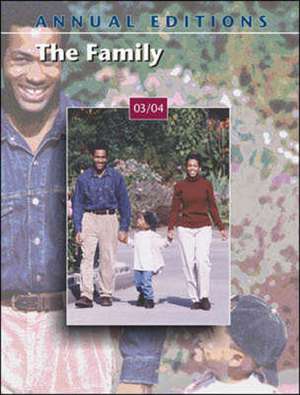 Annual Editions: The Family 03/04 de Kathleen R. Gilbert