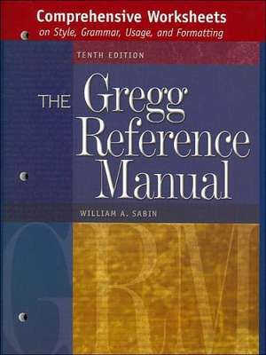 Comprehensive Worksheets to Accompany the Gregg Reference Manual de William E. Sabin