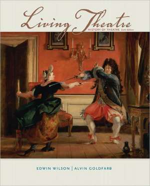 Living Theatre: History of Theatre de Edwin Wilson