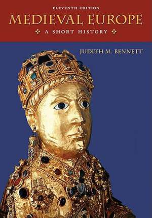 Medieval Europe: A Short History de Judith M. Bennett