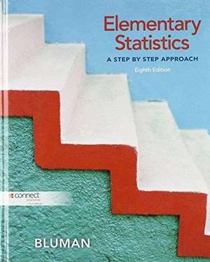 Elementary Statistics: A Step by Step Approach de Allan G. Bluman