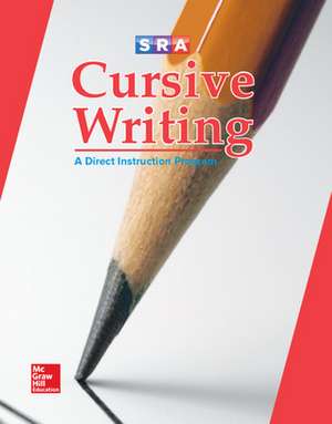 Cursive Writing Program, Student Workbook de N/A McGraw Hill