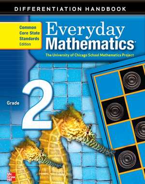 Everyday Mathematics, Grade 2, Differentiation Handbook de Max Bell