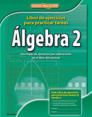 Algebra 2, Spanish Homework Practice Workbook: A History of the United States, Student Suite, 1-Year Subscription de McGraw-Hill Education