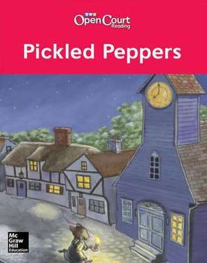 Open Court Reading Grade K Pickled Peppers Little Book