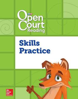 Open Court Reading Foundational Skills Kit, Practice Workbook, Grade 2 de McGraw Hill