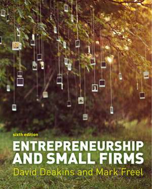 Entrepreneurship and Small Firms de David Deakins