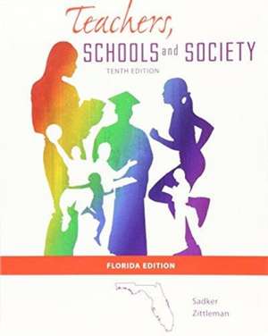 Teachers, Schools, and Society de David Miller Sadker