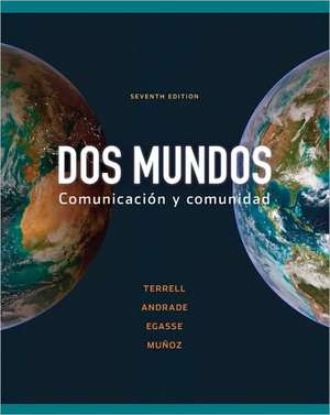 DOS Mundos Plus Package for Students (Color Loose Leaf Print Text, E-Book, Online WB/LM) de Terrell Tracy