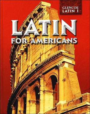 Glencoe Latin 1 Latin for Americans de B. L. Ullman