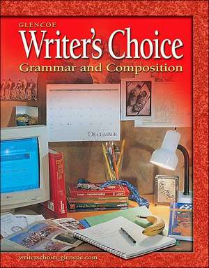 Writer's Choice: Grammar and Composition, Grade 7 de McGraw-Hill/Glencoe