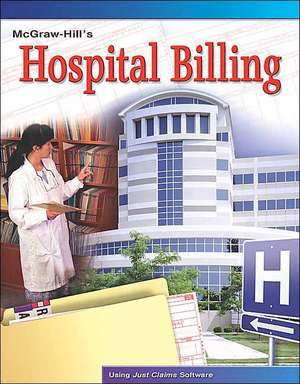 McGraw-Hill's Hospital Billing [With CDROM] de S Anderson