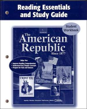 The American Republic Since 1877, Reading Essentials and Study Guide, Student Edition de McGraw-Hill