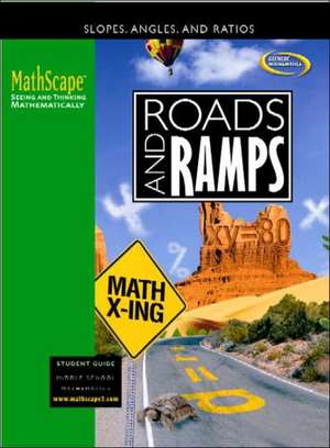 Roads and Ramps: Slopes, Angles, and Ratios de McGraw-Hill Education