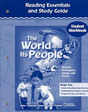 The World and Its People, Reading Essentials and Study Guide Student Workbook: Western Hemisphere, Europe and Russia de McGraw-Hill Education