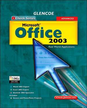 Microsoft Office 2003, Advanced: Real World Applications de McGraw-Hill Education