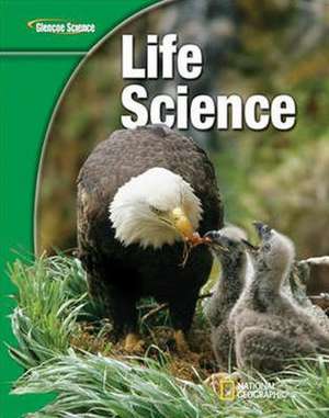 Glencoe Life Iscience, Student Edition de McGraw-Hill