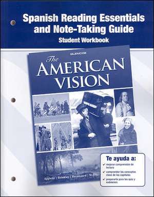 The American Vision, Spanish Reading Essentials and Note-Taking Guide Workbook de McGraw-Hill