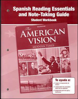 The American Vision: Modern Times, Spanish Reading Essentials and Note-Taking Guide de McGraw-Hill Education