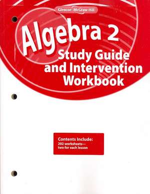 Algebra 2 Study Guide and Intervention Workbook de McGraw-Hill